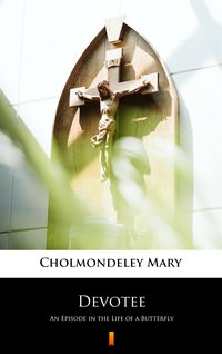 Devotee - Mary Cholmondeley - ebook