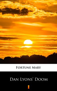 Dan Lyons’ Doom - Mary Fortune - ebook