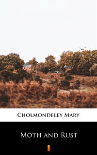 Moth and Rust - Mary Cholmondeley - ebook