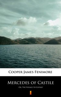 Mercedes of Castile - James Fenimore Cooper - ebook