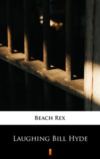 Laughing Bill Hyde - Rex Beach - ebook