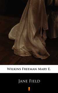 Jane Field - Mary E. Wilkins Freeman - ebook