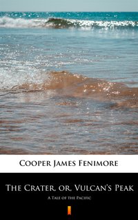 The Crater, or, Vulcan’s Peak - James Fenimore Cooper - ebook