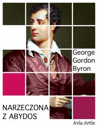 Narzeczona z Abydos - George Gordon Byron - ebook