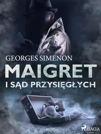 Maigret i sąd przysięgłych - Georges Simenon - ebook