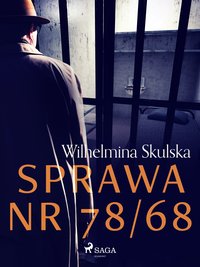 Sprawa nr 78/68 - Wilhelmina Skulska - ebook