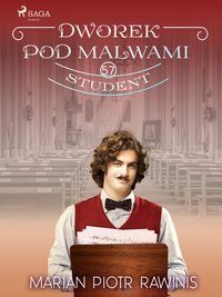 Dworek pod Malwami 57 - Student - Marian Piotr Rawinis - ebook