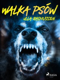 Walka psów - Ulla Rasmussen - ebook