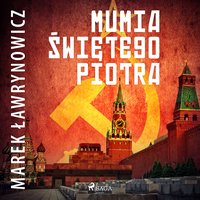Mumia świętego Piotra - Marek Ławrynowicz - audiobook