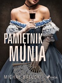 Pamiętnik Munia - Michał Bałucki - ebook