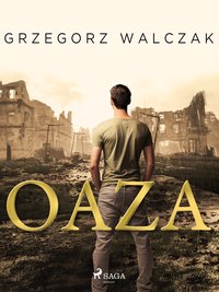 Oaza - Grzegorz Walczak - ebook