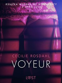 Voyeur - opowiadanie erotyczne - Cecilie Rosdahl - ebook