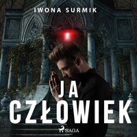 Ja, człowiek - Iwona Surmik - audiobook