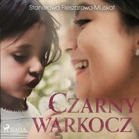 Czarny warkocz - Stanisława Fleszarowa-Muskat - audiobook