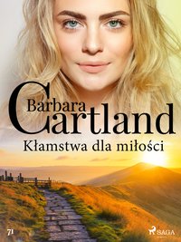 Kłamstwa dla miłości - Barbara Cartland - ebook