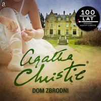 Dom zbrodni - Agatha Christie - audiobook