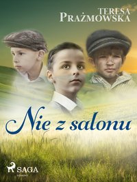 Nie z salonu - Teresa Prażmowska - ebook