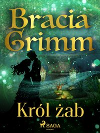 Król żab - Bracia Grimm - ebook