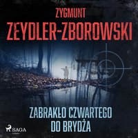 Zabrakło czwartego do brydża - Zygmunt Zeydler-Zborowski - audiobook