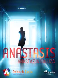 Anastasis - Anastazja Gałuza - ebook