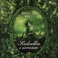 Kukułka i wrona - Magdalena Wolff - audiobook