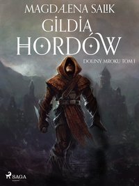 Gildia Hordów - Magdalena Salik - ebook
