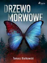 Drzewo morwowe - Tomasz Białkowski - ebook