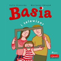 Basia i telewizor - Zofia Stanecka - audiobook