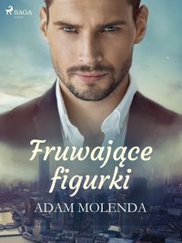 Fruwające figurki - Adam Molenda - ebook