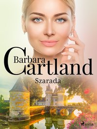 Szarada - Ponadczasowe historie miłosne Barbary Cartland - Barbara Cartland - ebook