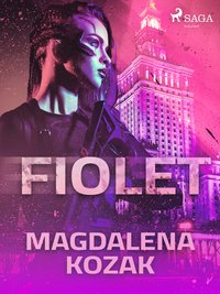 Fiolet - Magdalena Kozak - ebook