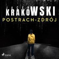 Postrach-Zdrój - Jacek Krakowski - audiobook