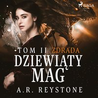 Dziewiąty Mag. Zdrada. Tom 2 - A.R. Reystone - audiobook