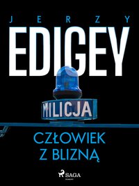 Człowiek z blizną - Jerzy Edigey - ebook