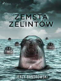Zemsta zelintów - Jerzy Bandrowski - ebook