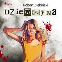 Dziewczyna - Robert Ziebinski - audiobook