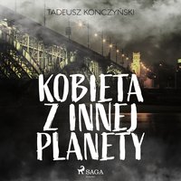 Kobieta z innej planety - Tadeusz Konczyński - audiobook