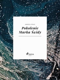 Pokolenie Marka Świdy - Andrzej Strug - ebook