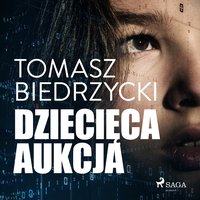Dziecięca aukcja - Tomasz Biedrzycki - audiobook