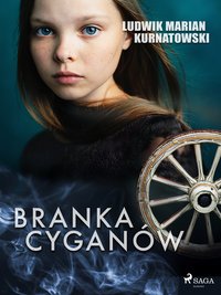 Branka Cyganów - Ludwik Marian Kurnatowski - ebook