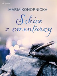 Szkice z cmentarzy - Maria Konopnicka - ebook