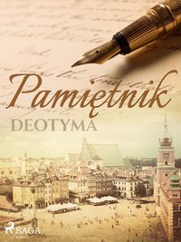 Pamiętnik - – Deotyma - ebook
