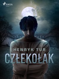 Człekołak - Henryk Tur - ebook