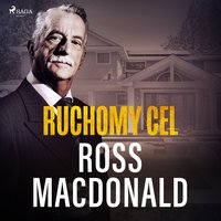 Ruchomy cel - Ross Macdonald - audiobook