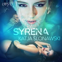 Syrena - opowiadanie erotyczne - Katja Slonawski - audiobook