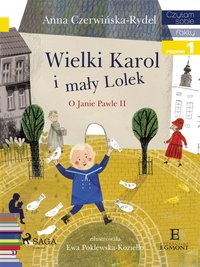 Wielki Karol i mały Lolek - Anna Czerwińska-Rydel - ebook