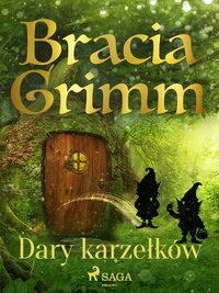 Dary karzełków - Bracia Grimm - ebook