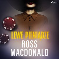 Lewe pieniądze - Ross Macdonald - audiobook