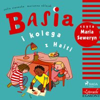 Basia i kolega z Haiti - Zofia Stanecka - audiobook