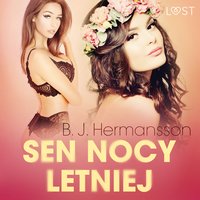 Sen nocy letniej – opowiadanie erotyczne - B. J. Hermansson - audiobook